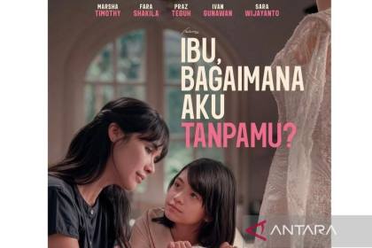 Film "Ibu, Bagaimana Aku Tanpamu?" ditayangkan mulai 24 September 2026
