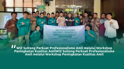 WIZ Sulteng Perkuat Profesionalisme Amil melalui Workshop Peningkatan Kualitas Amil