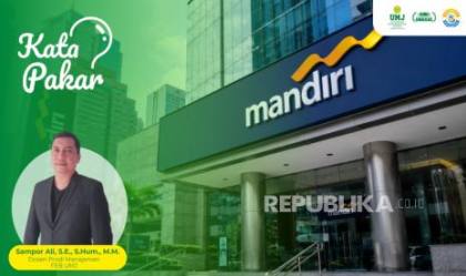 Kasus Rekening Donasi, Pakar UMJ Soroti Brand Trust Bank Mandiri