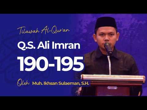 TILAWAH AL-QUR'AN Q.S. ALI IMRAN 190-195 - MUH. IKHSAN SULAEMAN (Riwayat Ad-Duri 'an Al-Kisai)