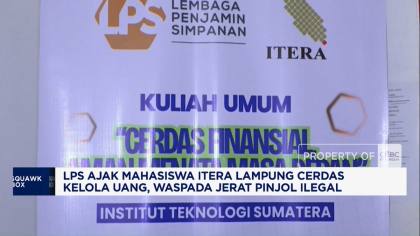Video: LPS Ajak Mahasiswa ITERA Lampung Cerdas Kelola Uang