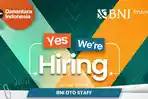 Lowongan Kerja BNI Finance, Lulusan SMA dan Fresh Graduate D3, S1 Bisa Daftar