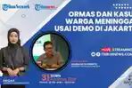 Talkshow Kacamata Hukum 31 Agustus 2026: Ormas dan Kasus Warga Meninggal usai Demo di Jakarta