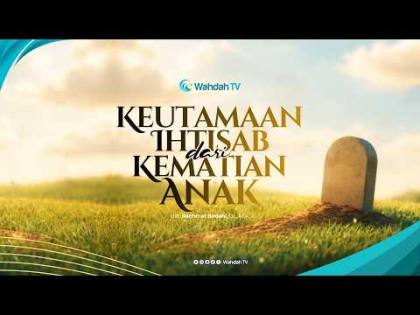LIVE Kajian Adab - Keutamaan Ihtisab dari Kematian Anak | Ust. Rachmat Badani, Lc., M.A.