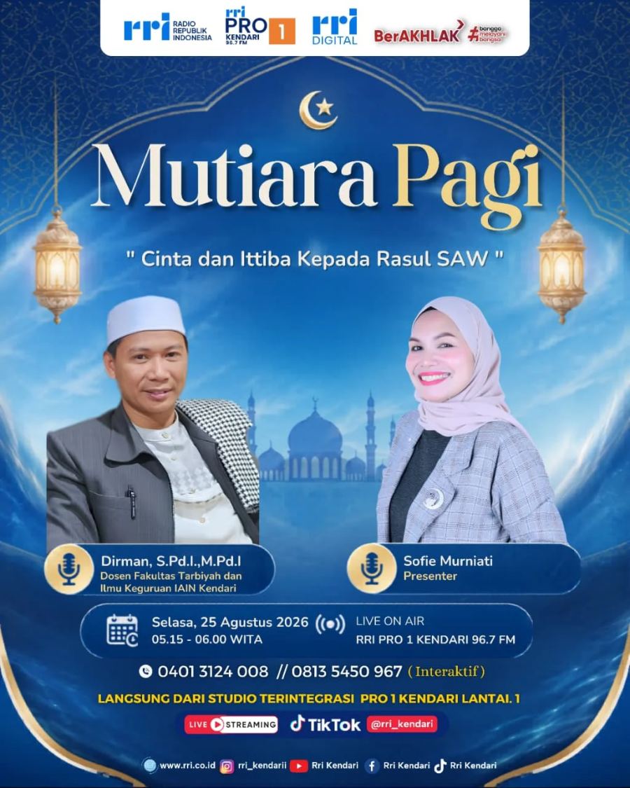 Mutiara Pagi RRI Kendari Angkat Makna Cinta dan Ittiba kepada Rasulullah | LPP RRI
