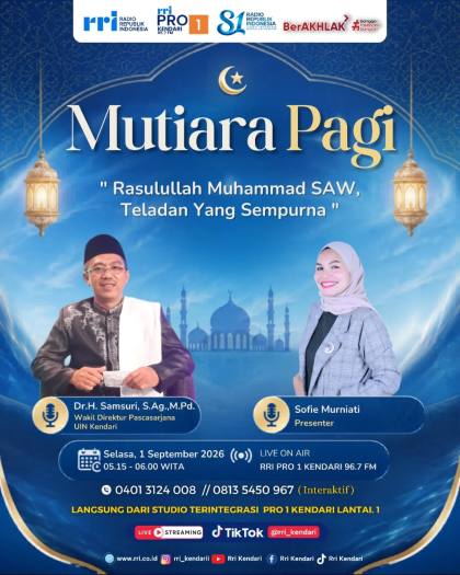Akhlak Rasulullah SAW Jadi Teladan dalam Kehidupan Sehari-hari | LPP RRI