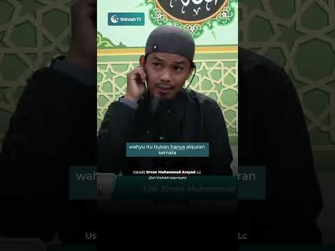 Bukan Cuma Al-Qur'an, Hadis Juga Adalah Wahyu! | Ustadz Ervan Muhammad Arsyad, Lc