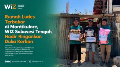 Rumah Ludes Terbakar di Mantikulore, WIZ Sulawesi Tengah Hadir Ringankan Duka Korban