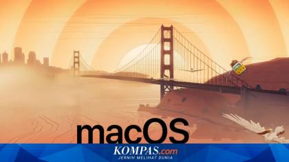 Sistem Operasi MacOS 27 Golden Gate Rilis 14 September, Ini Daftar Mac yang Kebagian