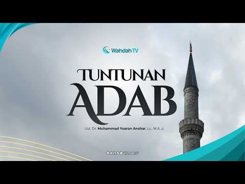 LIVE Kajian Hadis - Tuntunan Adab | Ust. Dr. Muhammad Yusran Anshar, Lc., M.A.