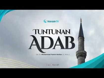 LIVE Kajian Hadis - Tuntunan Adab | Ust. Dr. Muhammad Yusran Anshar, Lc., M.A.