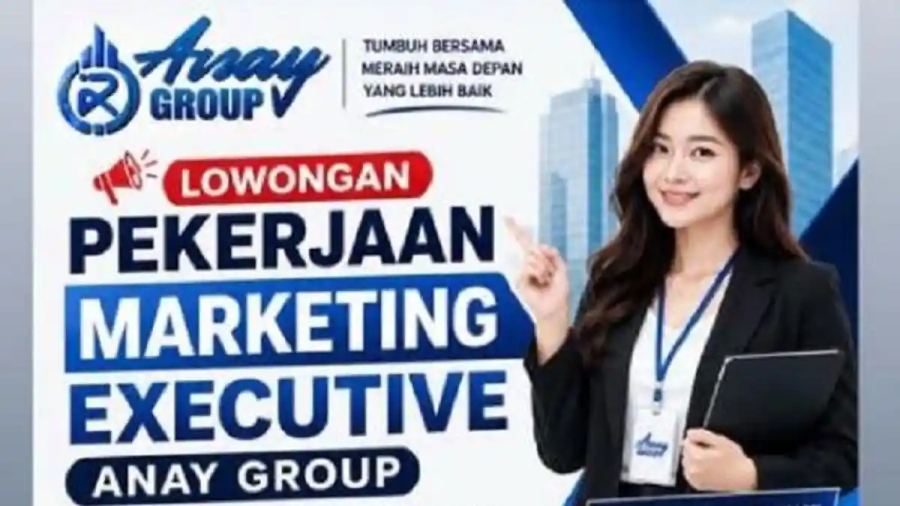 Lowongan Kerja Kendari, Anay Group Buka Loker Marketing Executive, Kualifikasi