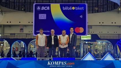 Transaksi Hampir Rp 3 Triliun, BCA Satukan Kartu Kredit Blibli dan tiket.com