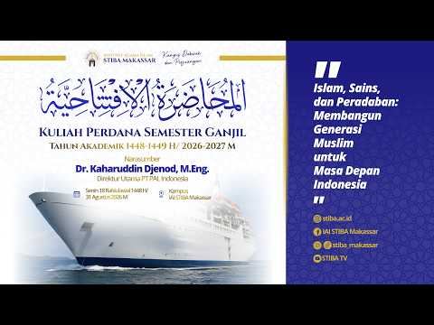 LIVE - KULIAH PERDANA "Islam, Sains, dan Peradaban: Membangun Generasi Muslim untuk Masa Depan "