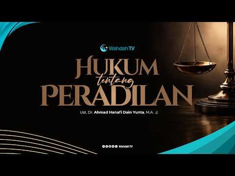 LIVE Kajian Fikih - Hukum Tentang Peradilan (QADHA') | Ust. Dr. Ahmad Hanafi Dain Yunta, M.A.