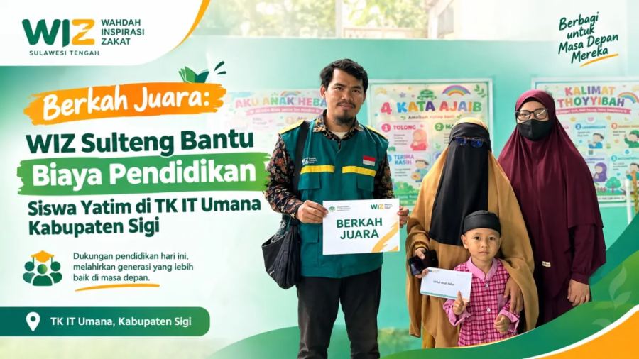 Berkah Juara: WIZ Sulteng Bantu Biaya Pendidikan Siswa Yatim di TK IT Umana Kabupaten Sigi