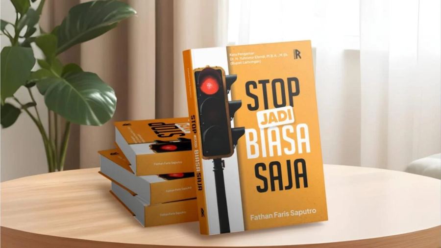 Stop Jadi Biasa Saja, Buku Terbaru Fathan Faris Saputro Ajak Pembaca Berani Bertumbuh